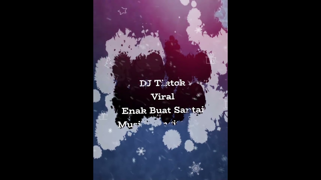 DJ Tiktok Viral Enak Buat Santai 