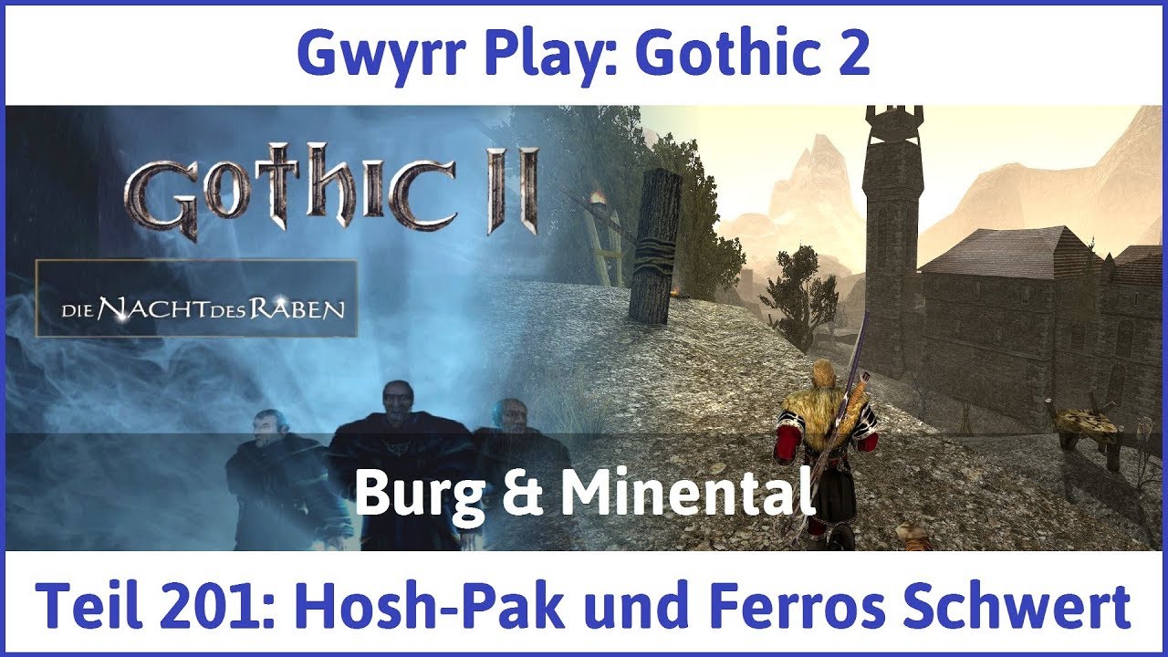 Gothic 2 Teil 201: Hosh-Pak und Ferros Schwert - Let's Play|Deutsch