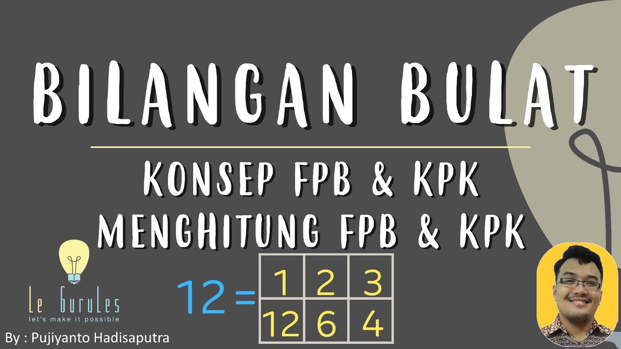 Bilangan Bulat (6) - FPB dan KPK, Mencari FPB dan KPK - Matematika SMP