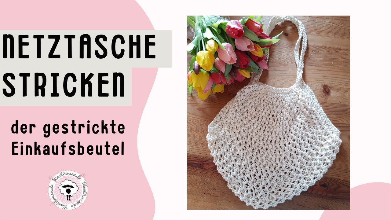 Netztasche / Einkaufsbeutel stricken / schnell & einfach