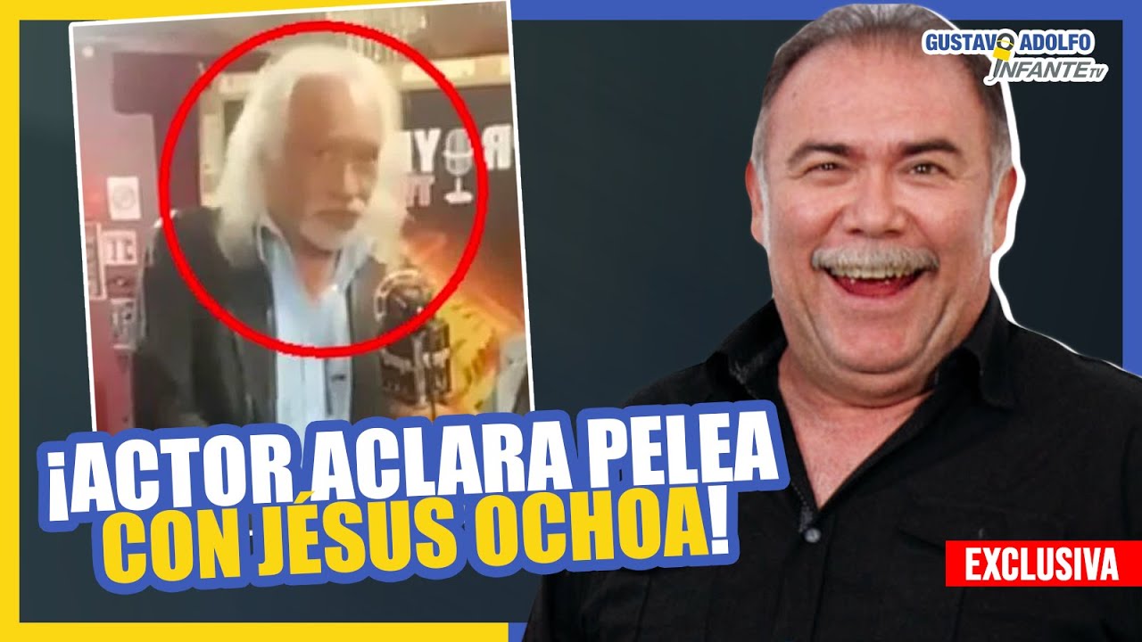 ¡Actor explica EN VIVO su PELEA con Jesús Ochoa!