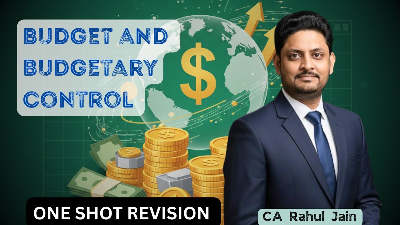 Budget & Budgetary Control – CA Inter One Shot Revision | Full Chapter in 90 Minutes | CA Rahul Jain