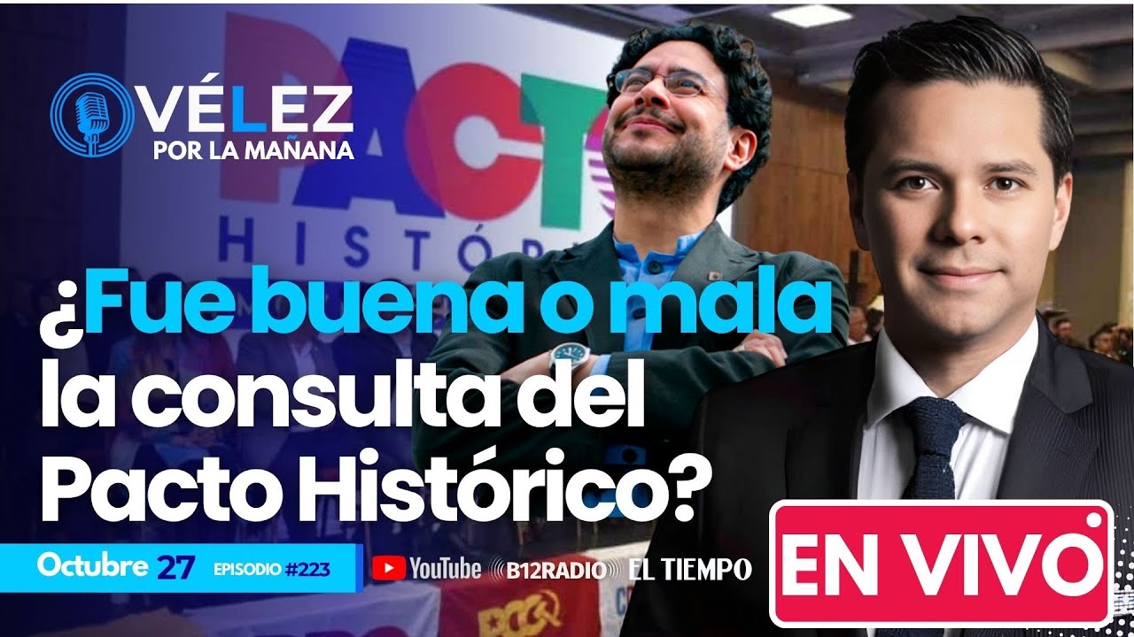ENVIVO ¿Fue buena o mala la consulta del Pacto Histórico? Iván Cepeda, ganador #VelezPorLaManana