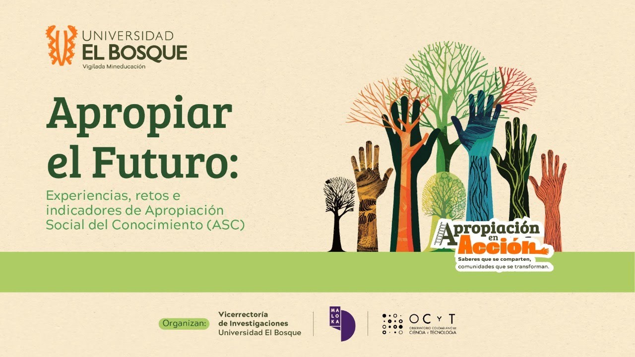 Apropiar el Futuro: Experiencias, retos e indicadores de Apropiación Social del Conocimiento 📱