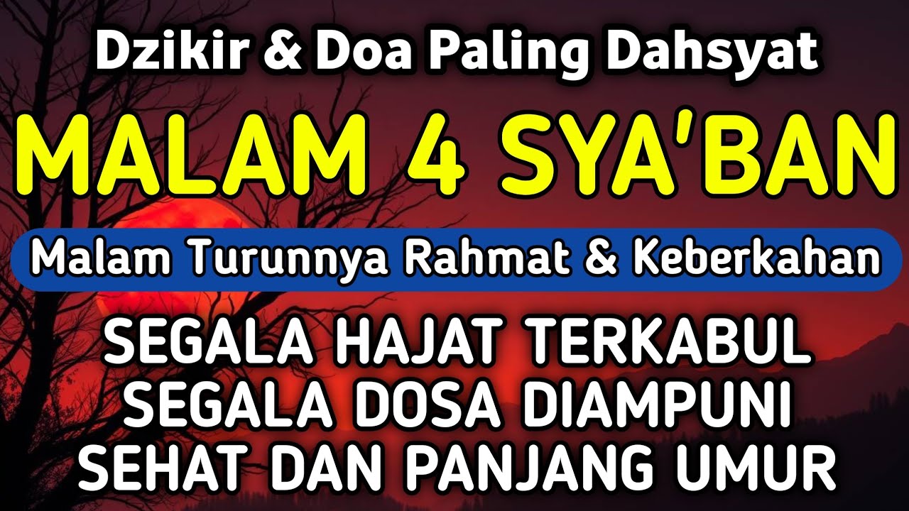 DZIKIR DI MALAM 4 SYA'BAN | DZIKIR MUSTAJAB 4 SYA'BAN - Alaa Aqel