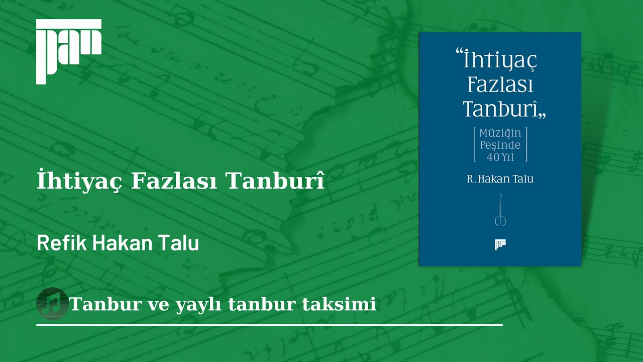 İhtiyaç Fazlası Tanburî/11 Tanbur ve yaylı tanbur taksimi