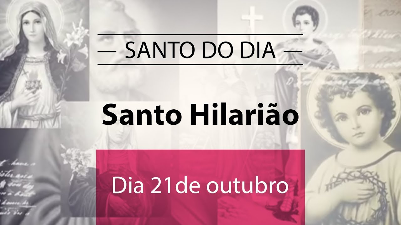 Santo do dia 21 de outubro - Santo Hilarião
