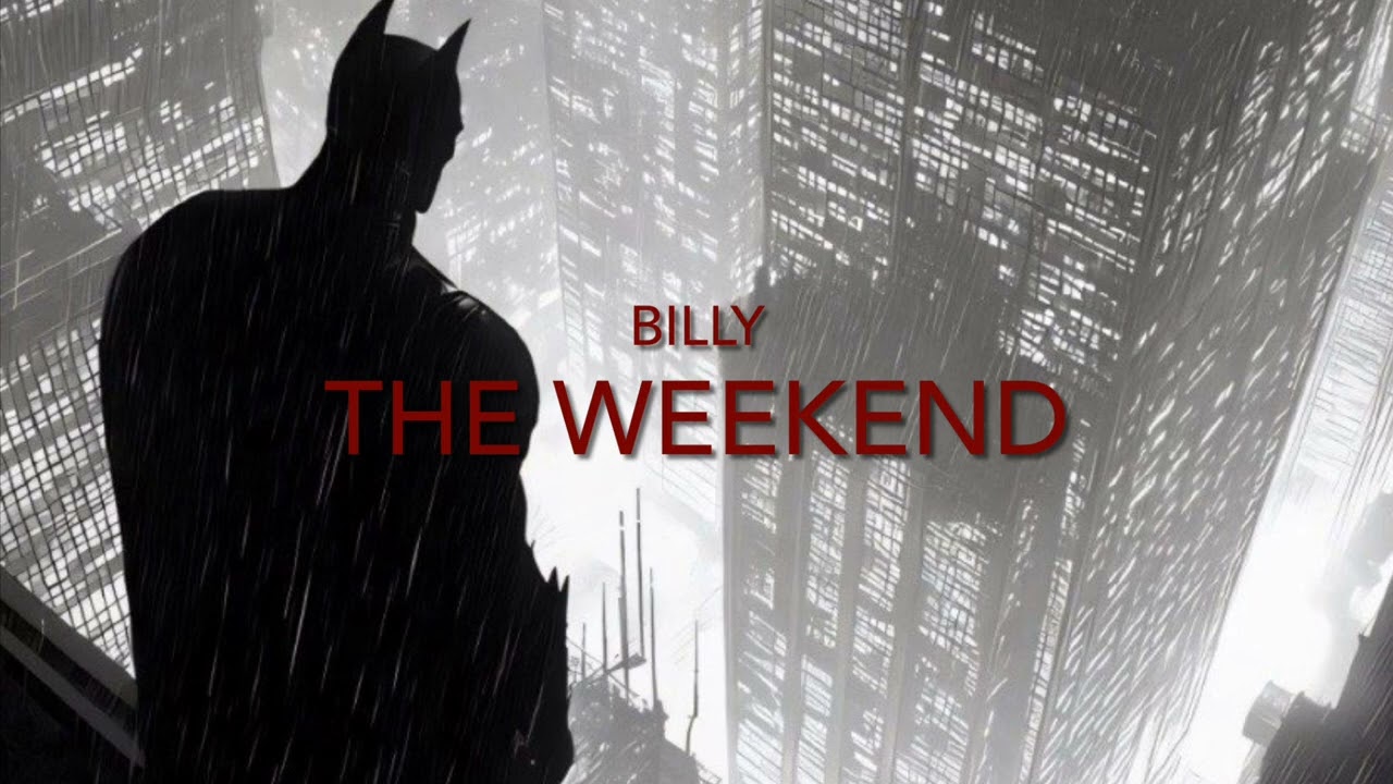 The Weekend by BILLY 