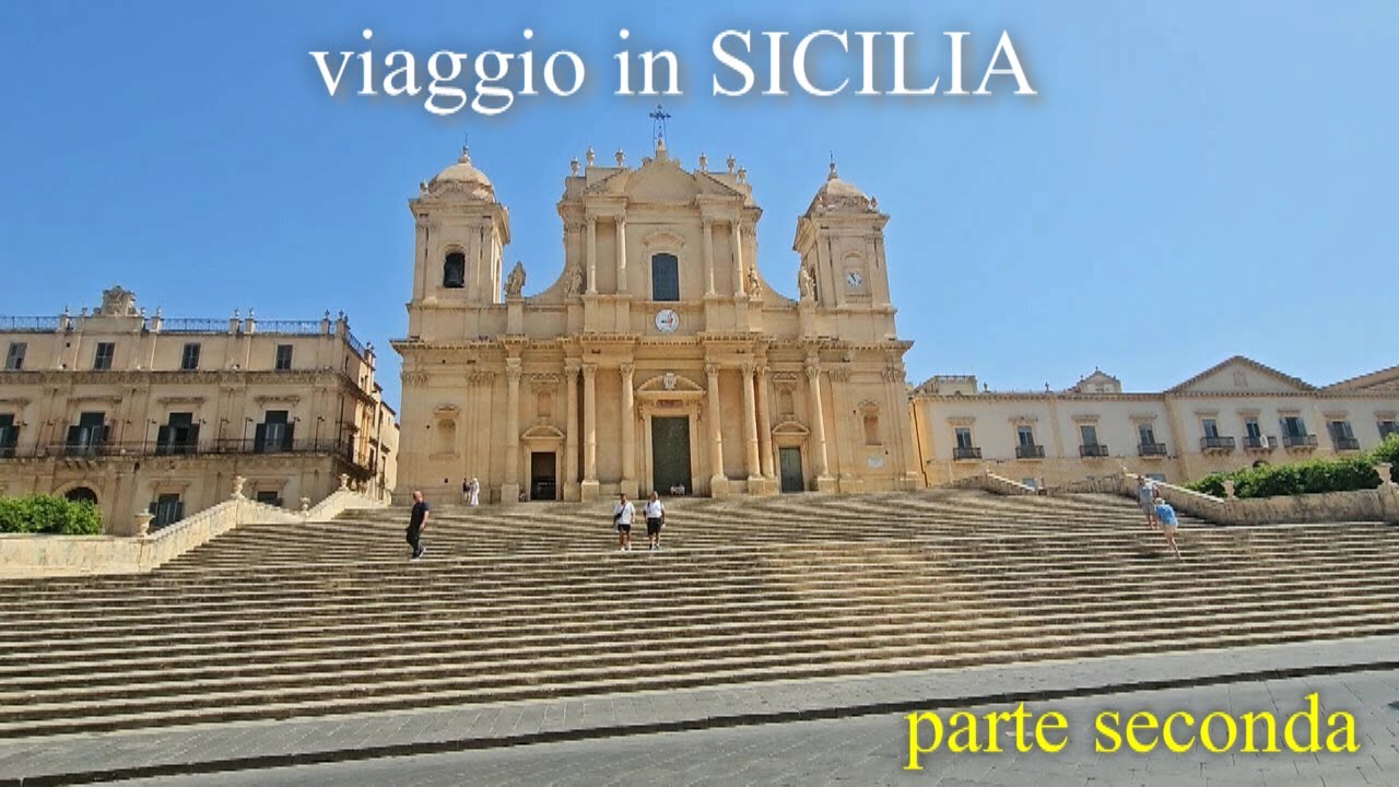 SICILIA (parte seconda): CASTELBUONO - MARZAMEMI -  MODICA - NOTO