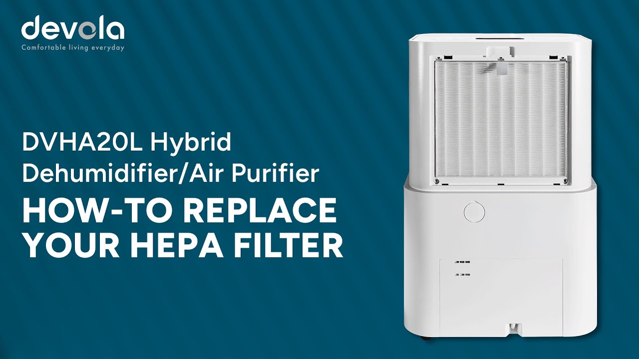 Easy HEPA Filter Replacement for Devola DVHA20L Hybrid Dehumidifier and Air Purifier