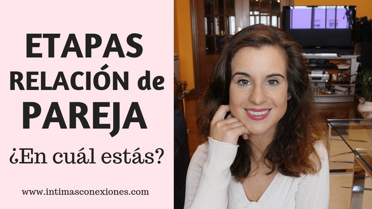 Etapas de una relación de pareja, ¿en cuál estás?