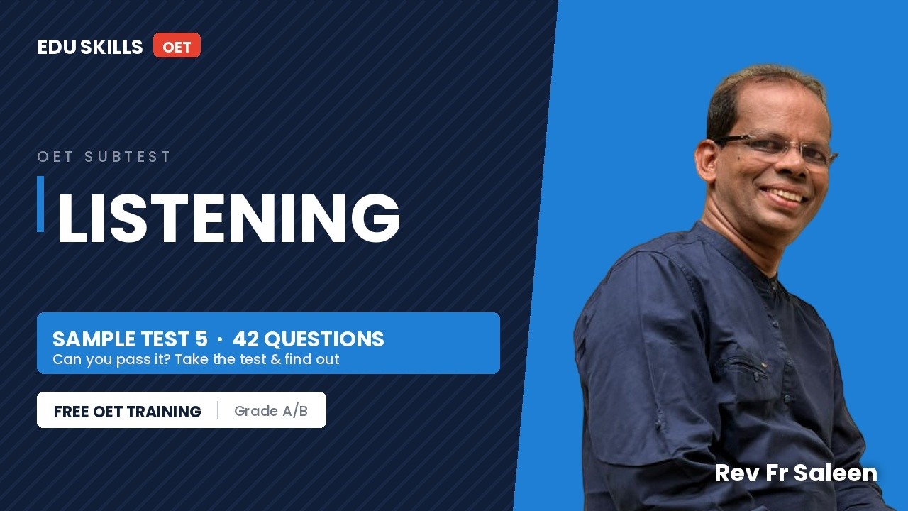 Edu Skills OET: Listening Sample Test -5 (42 Questions) - Boost Your Score : OET Listening Made Easy