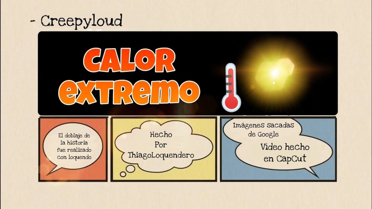 Creepyloud - calor extremo.🌡️☀️