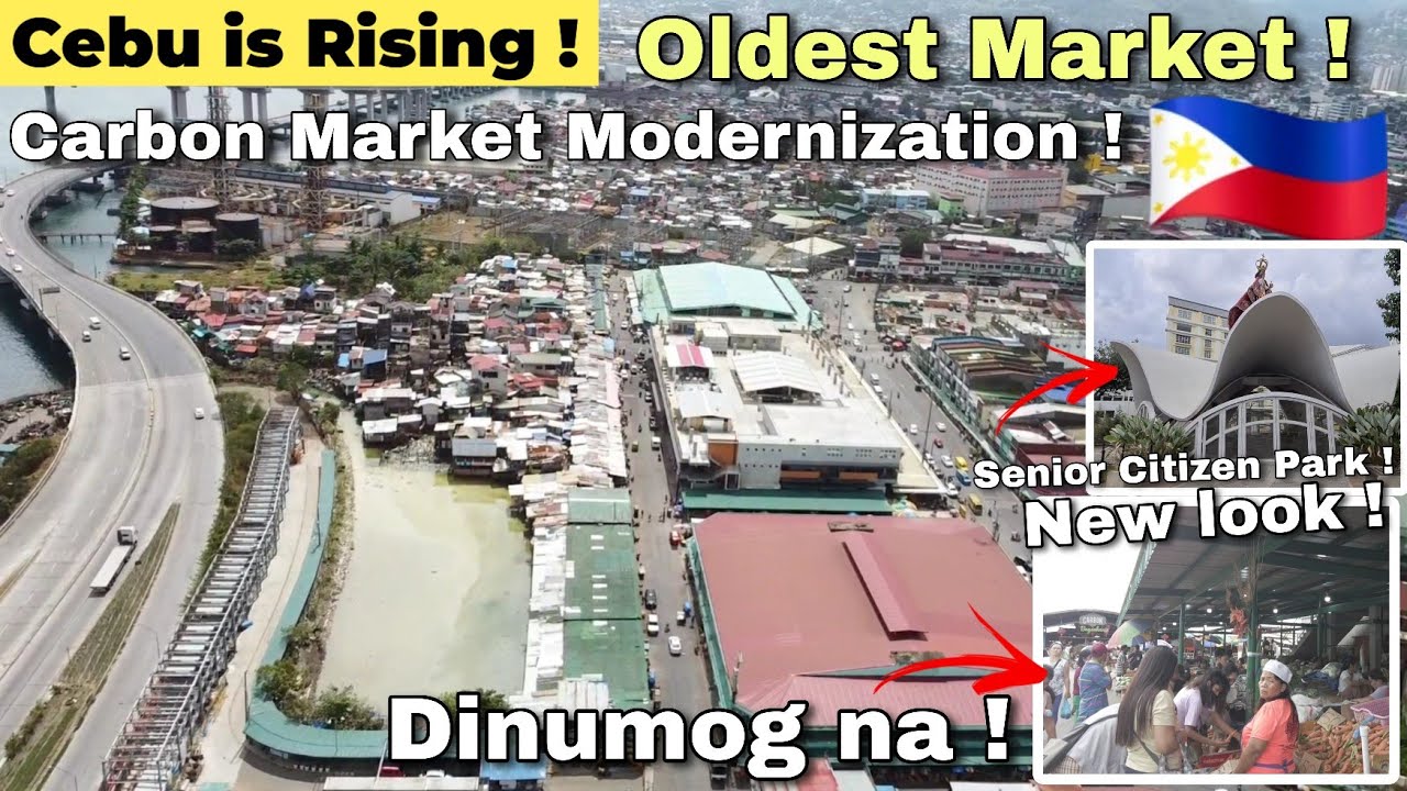 Cebu ! Modernization of 100 year OLD Carbon Market ! Largest Market in Cebu City Philippines