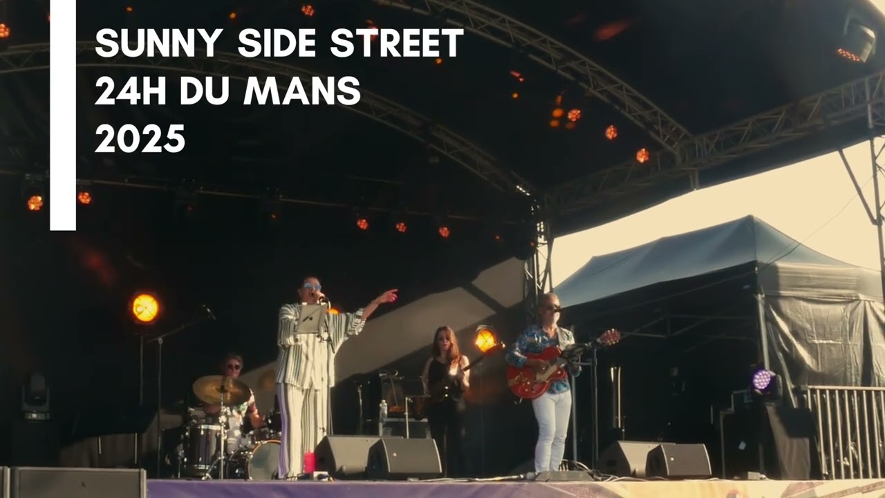 Sunny Side Street en live aux 24h du Mans 2025