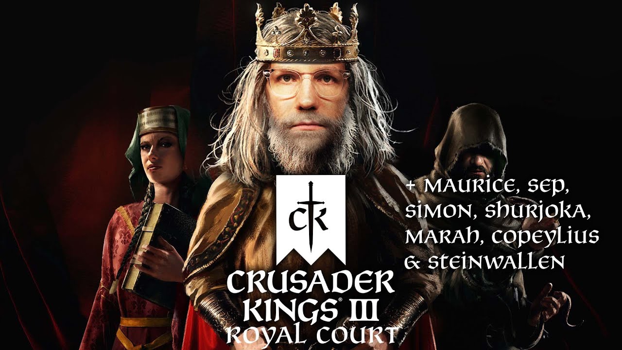Das Wetteifern um den Kaiserthron - CK3 Royal Court mit @MON_OPOL, @pietsmiet, @Shurjoka uvm