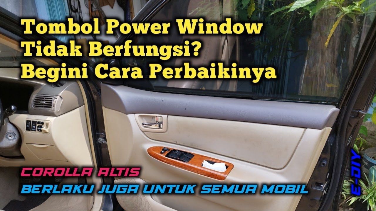 Cara Memperbaiki Tombol Power Window Yang Tidak Berfungsi | Corolla Altis | Berlaku Untuk Semua