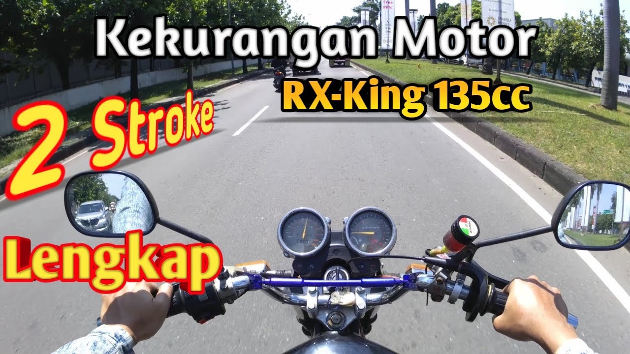 Kekurangan Motor 2-Stroke RX-KING 135cc | GAK BERISIK GAK ASIK !!!