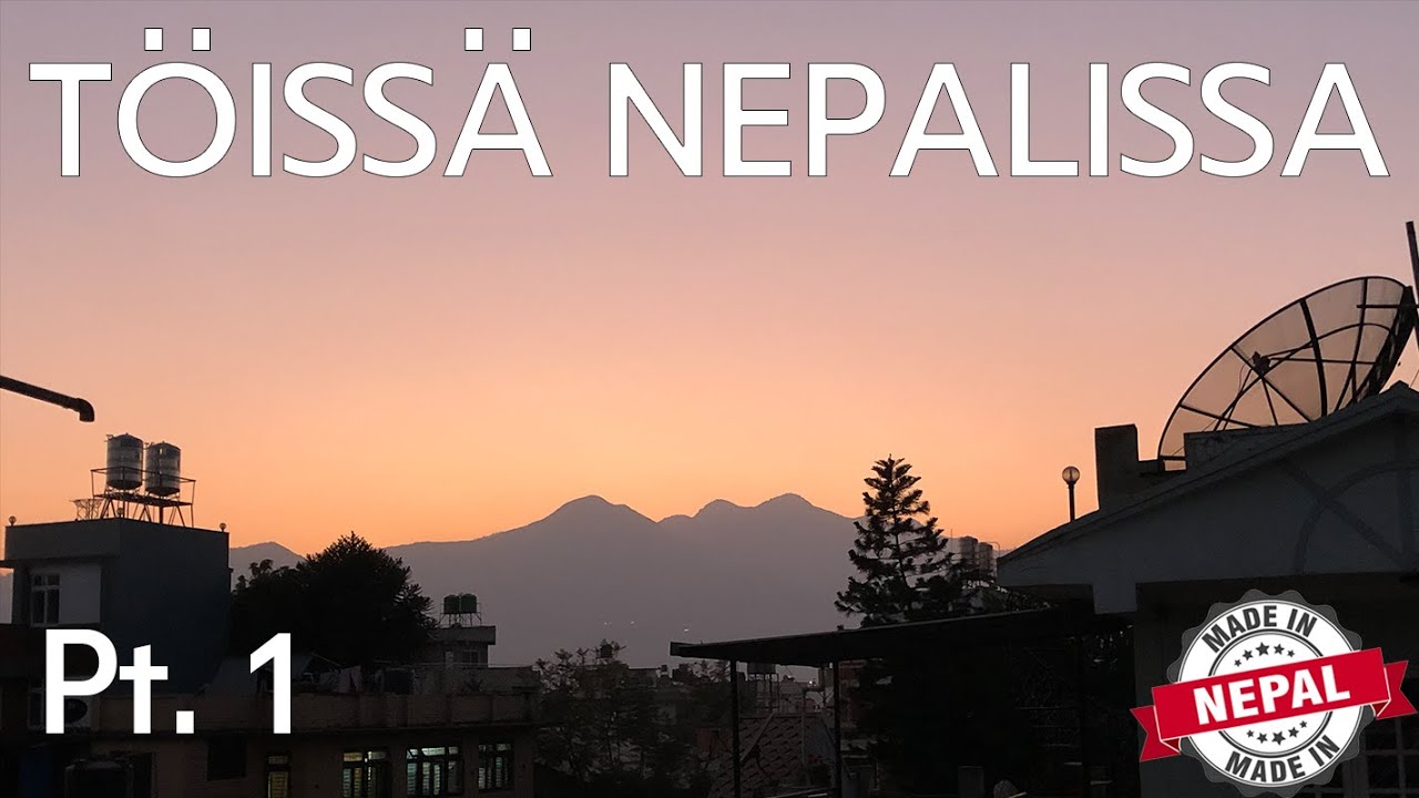 Töissä Nepalissa, osa 1: Matka