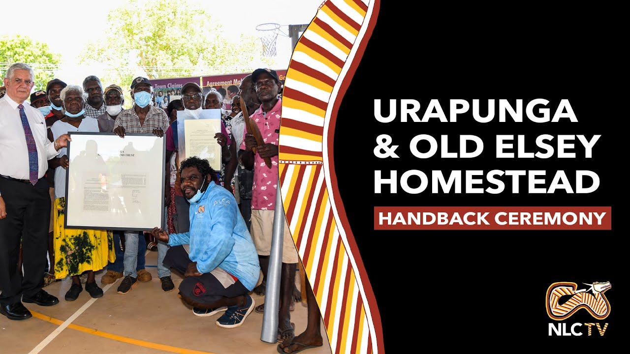 Urapunga and Old Elsey Homestead Handback Ceremony