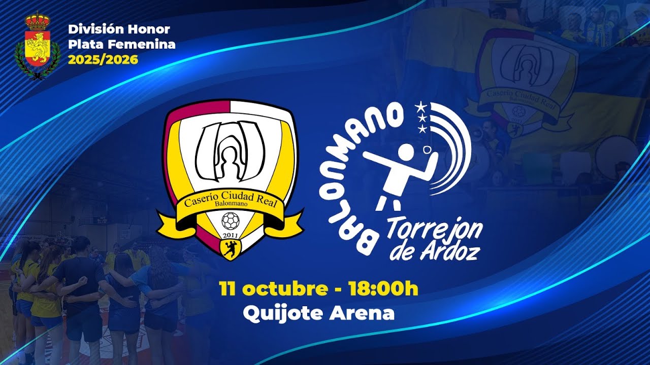 BALONMANO CASERIO CIUDAD REAL - BALONMANO TORREJÓN | DIVISIÓN DE HONOR PLATA FEMENINA 💛