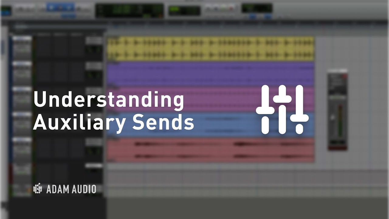 How to Use AUX Sends for Beginners (Pro Tools)  | ADAM Audio