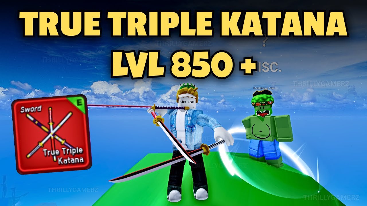Как получить настоящую тройную катану (TTK) на 850 в Blox Fruits