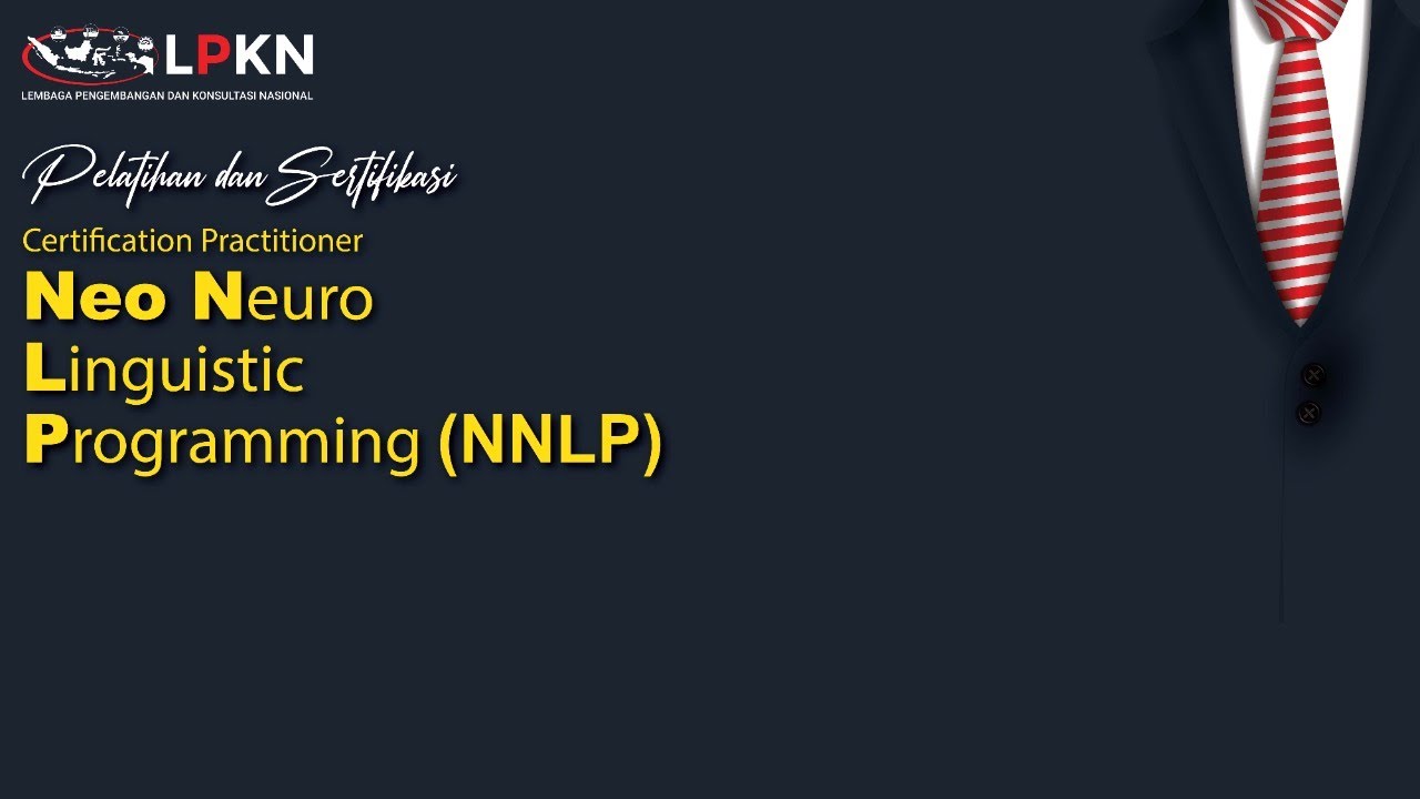 Neo Neuro Linguistic Programming (CP-NNLP) - Sesi 1