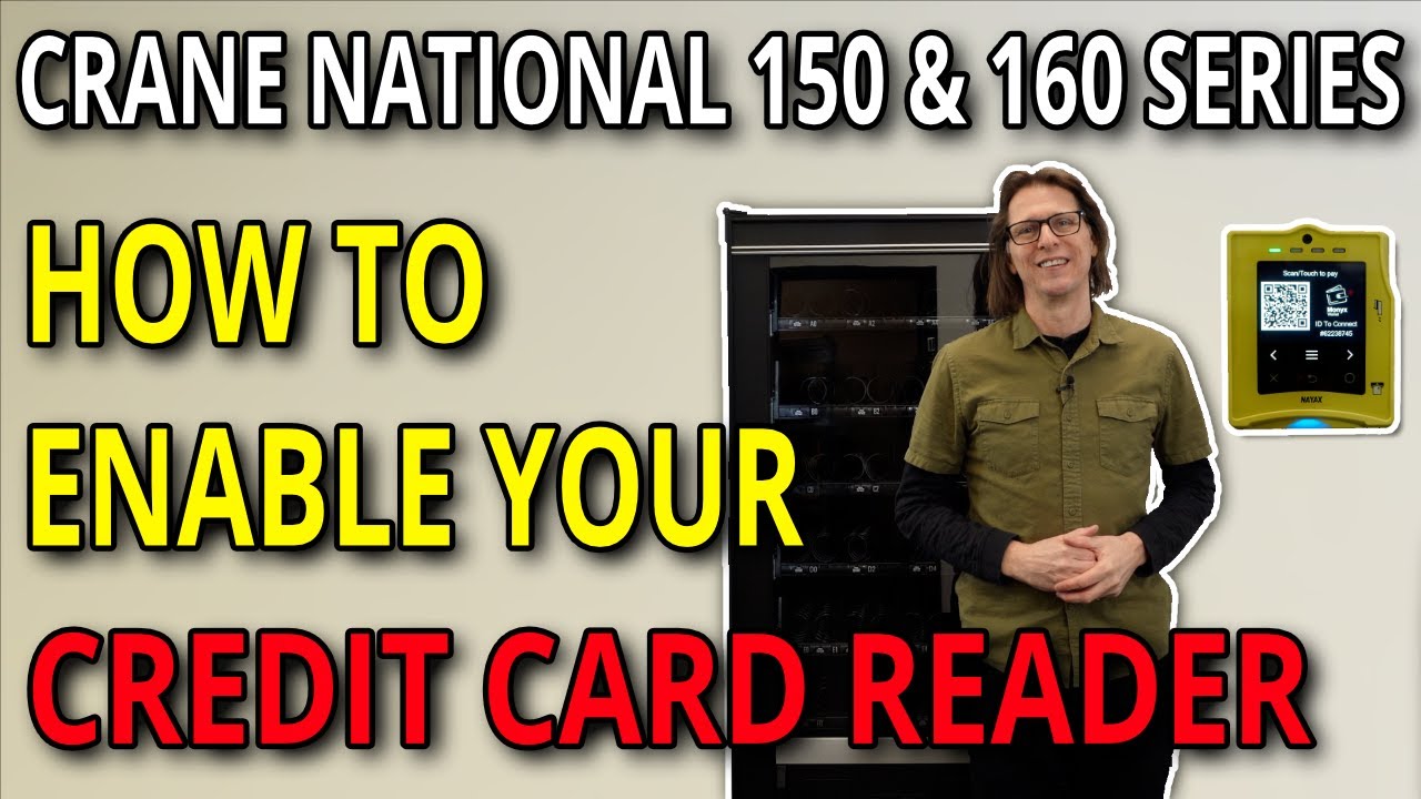 How To Enable Credit Card Readers on Crane National 157 & 167 Vending Machines