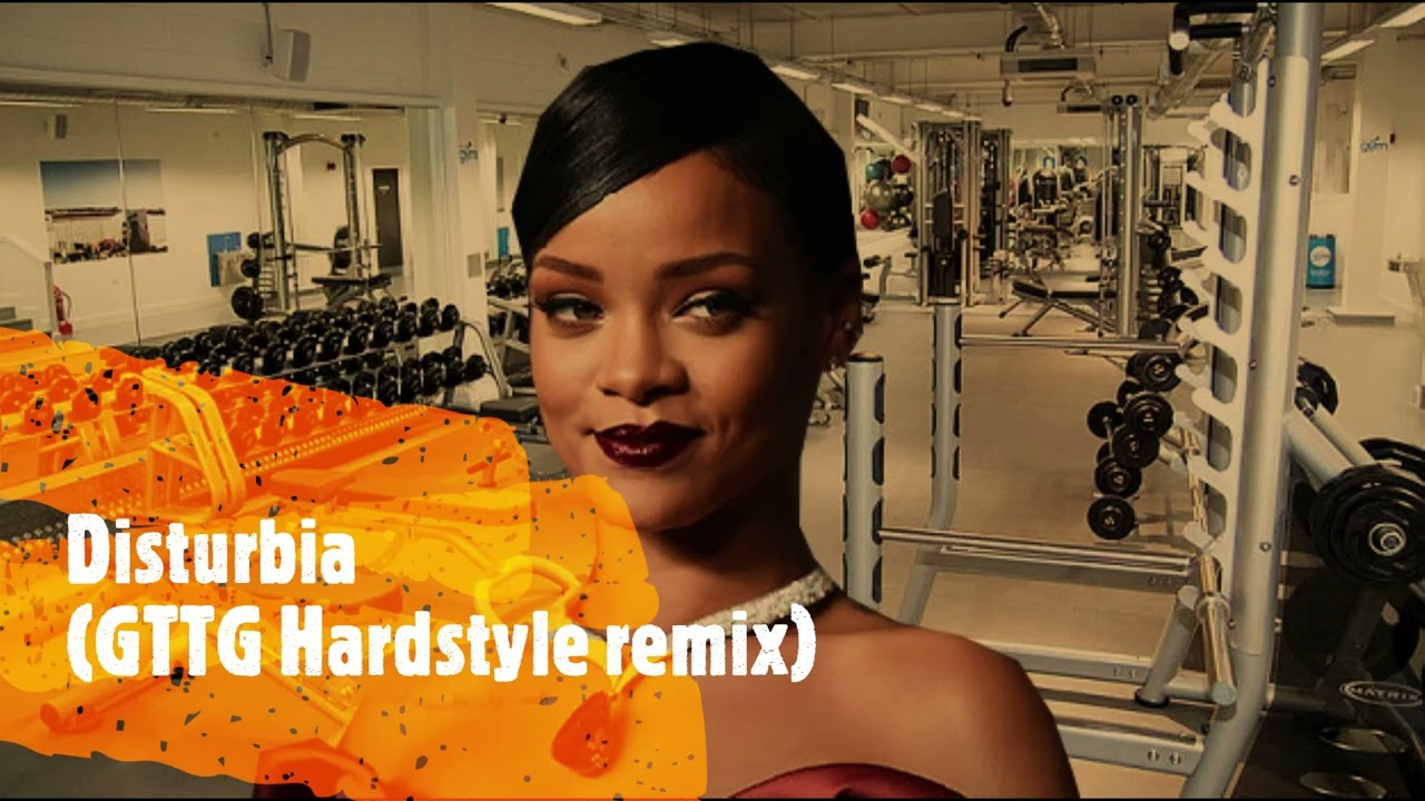 Disturbia (GTTG Hardstyle remix)