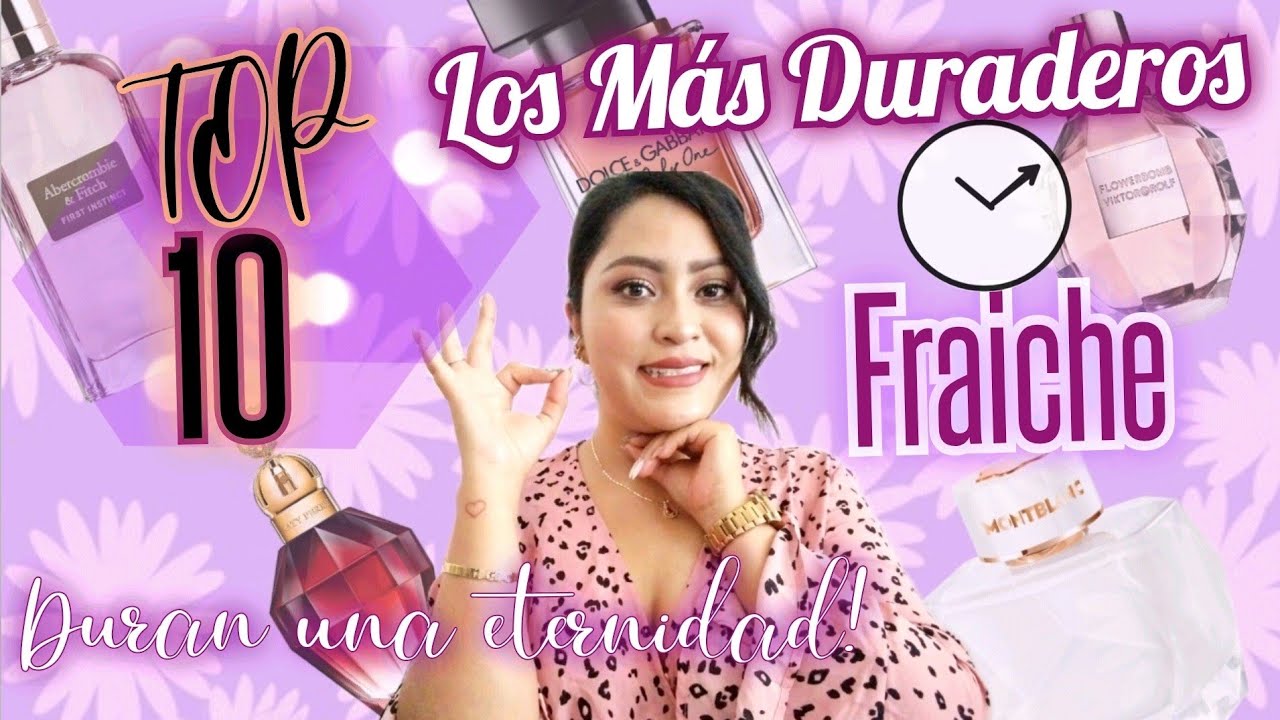 TOP 10 LOS MÁS DURADEROS DE FRAICHE! DURAN UNA ETERNIDAD 💜🌈🕙🕙✨