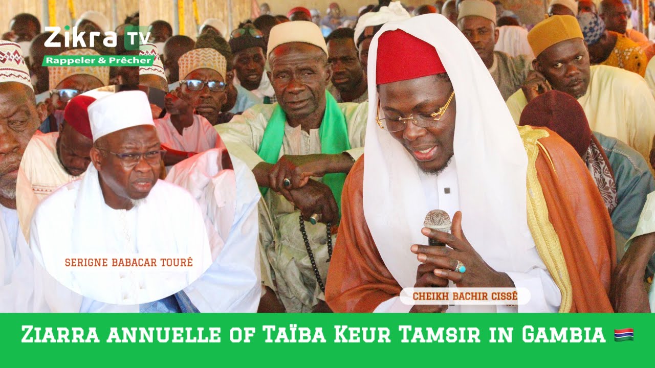 Wakhtan Cheikh Bachir Cissè et Serigne Babacar Toure -Ziare annuelle de TaïbaKeurTamsir à Gambia 🇬🇲