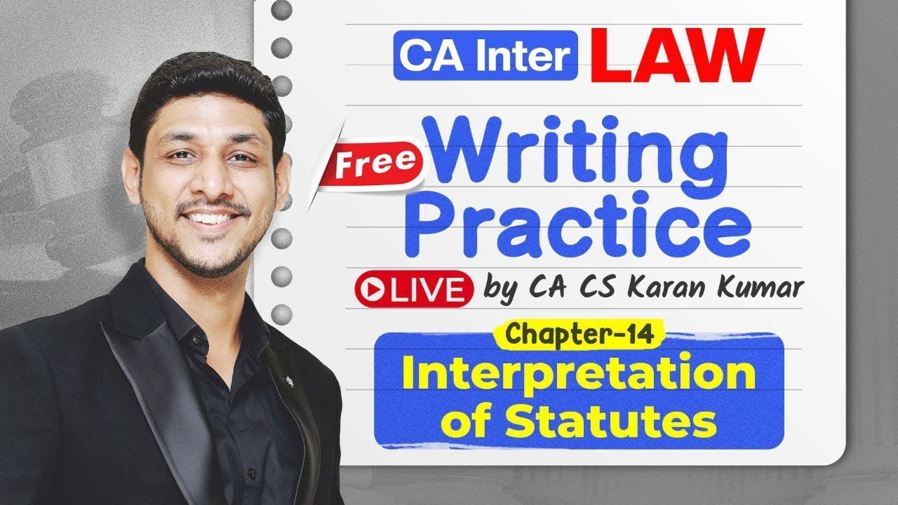 Ch -14 Interpretation of Statutes IOS CA Inter Law Writing Practice✅|Jan 26| CA Karan Kumar #cainter
