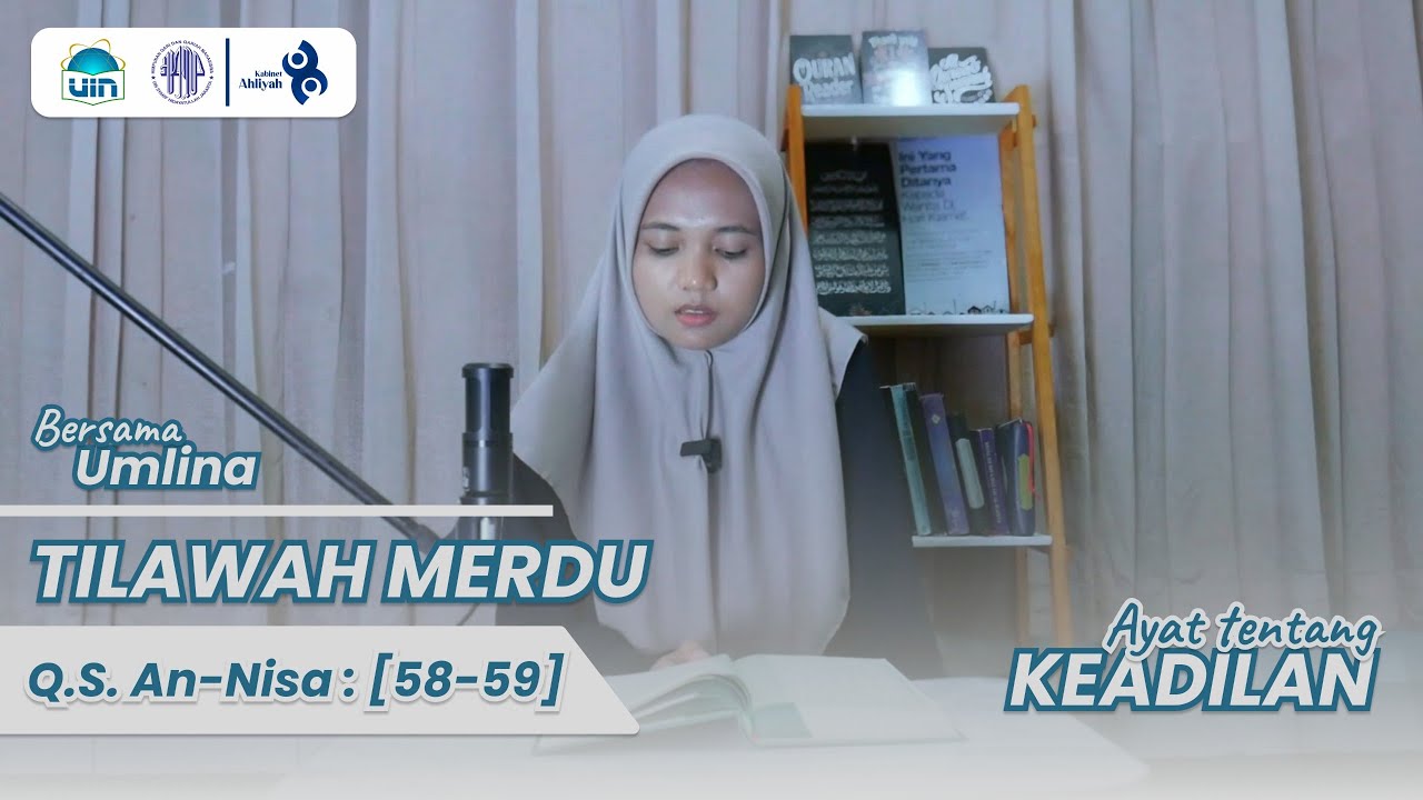 MERDU ! Tilawah Al-Qur'an | Ayat Tentang Keadilan | Q.S. An-Nisa : [58-59]