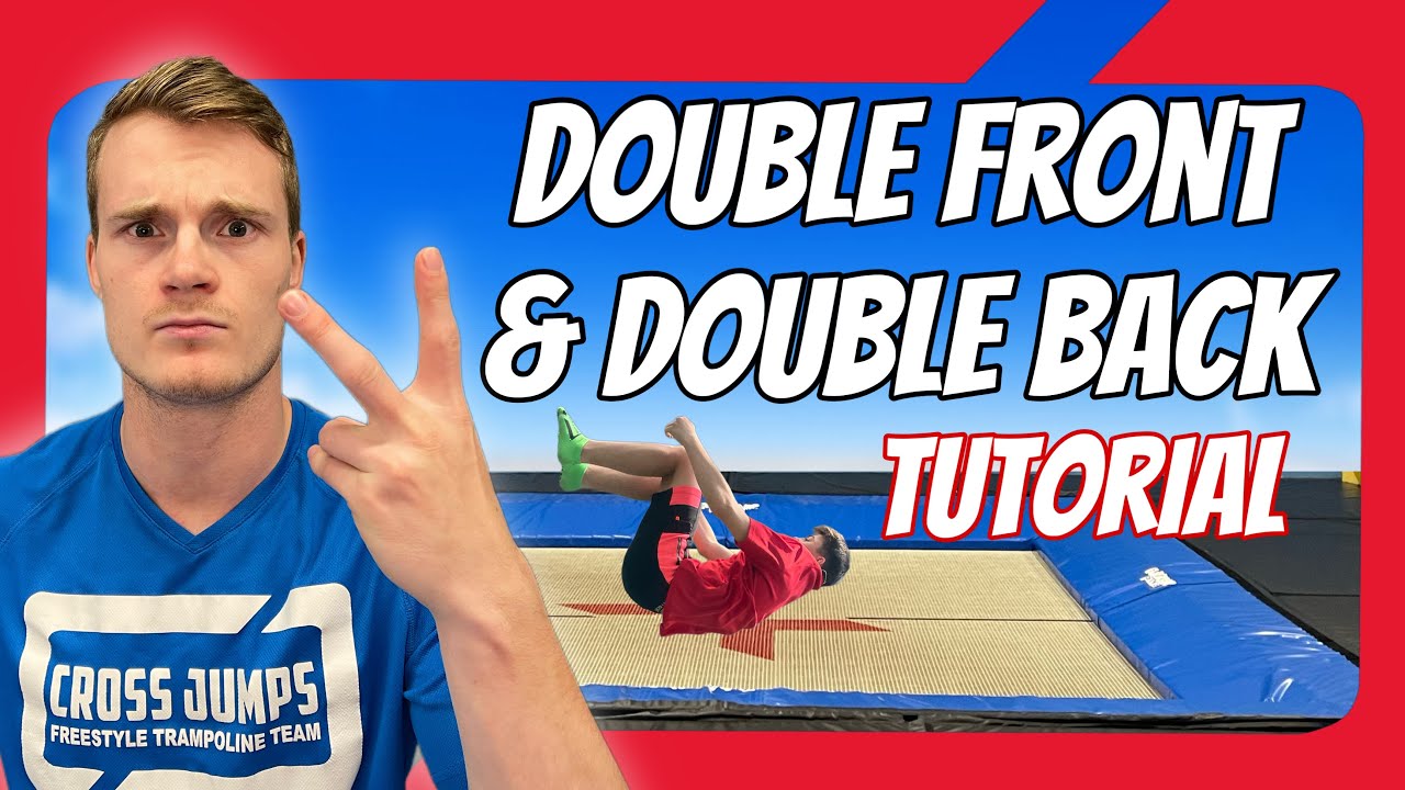 DOUBLE FRONTFLIP & DOUBLE BACKFLIP TUTORIAL || Cross Jumps
