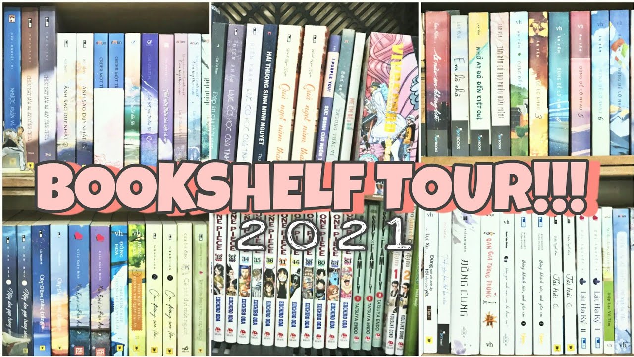 BOOKSHELF TOUR 2021!!!! | Tủ sách của mình có gì?