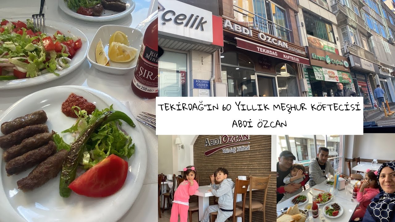 VEDAT MİLOR TAVSİYESİ  MEŞHUR KÖFTECİ ABDİ ÖZCAN İÇİN TEKİRDAĞ’A GİTTİK || TEKİRDAĞ VLOG