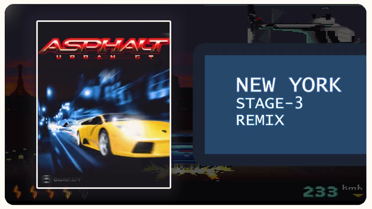 Asphalt Urban GT - Stage 3 ( New York) OST Remix