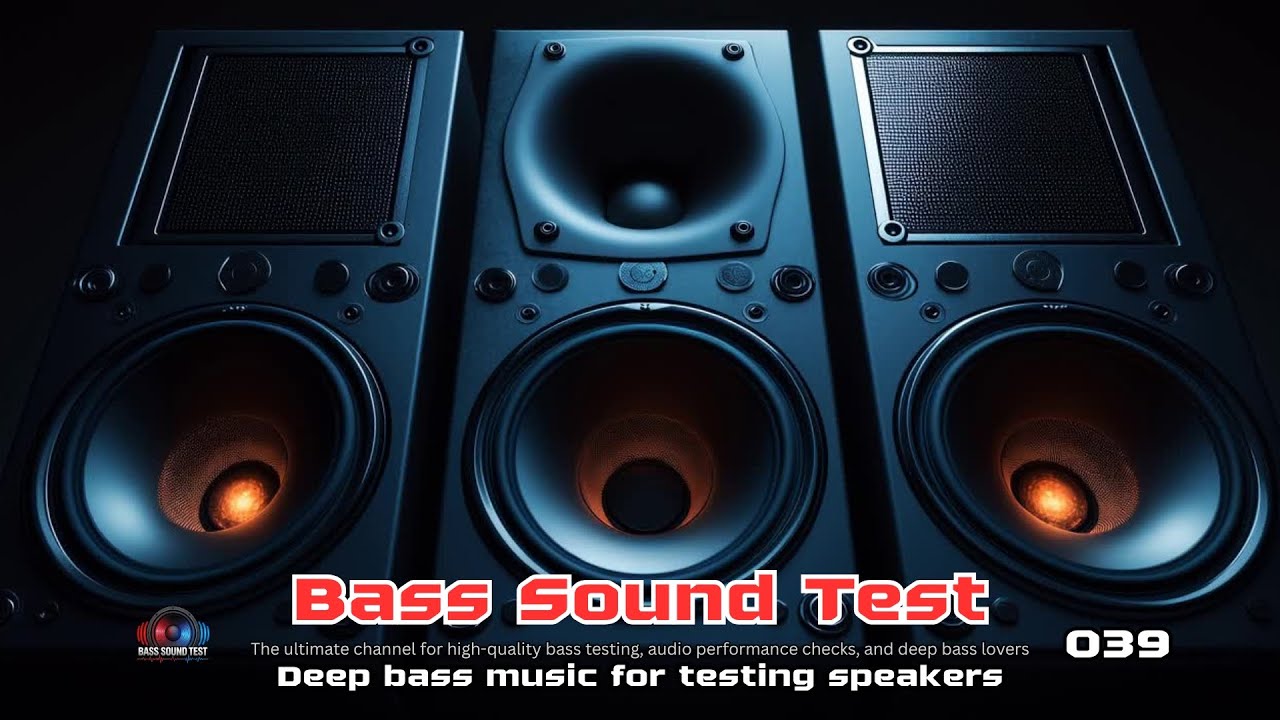 Bass Sound Test. 039
