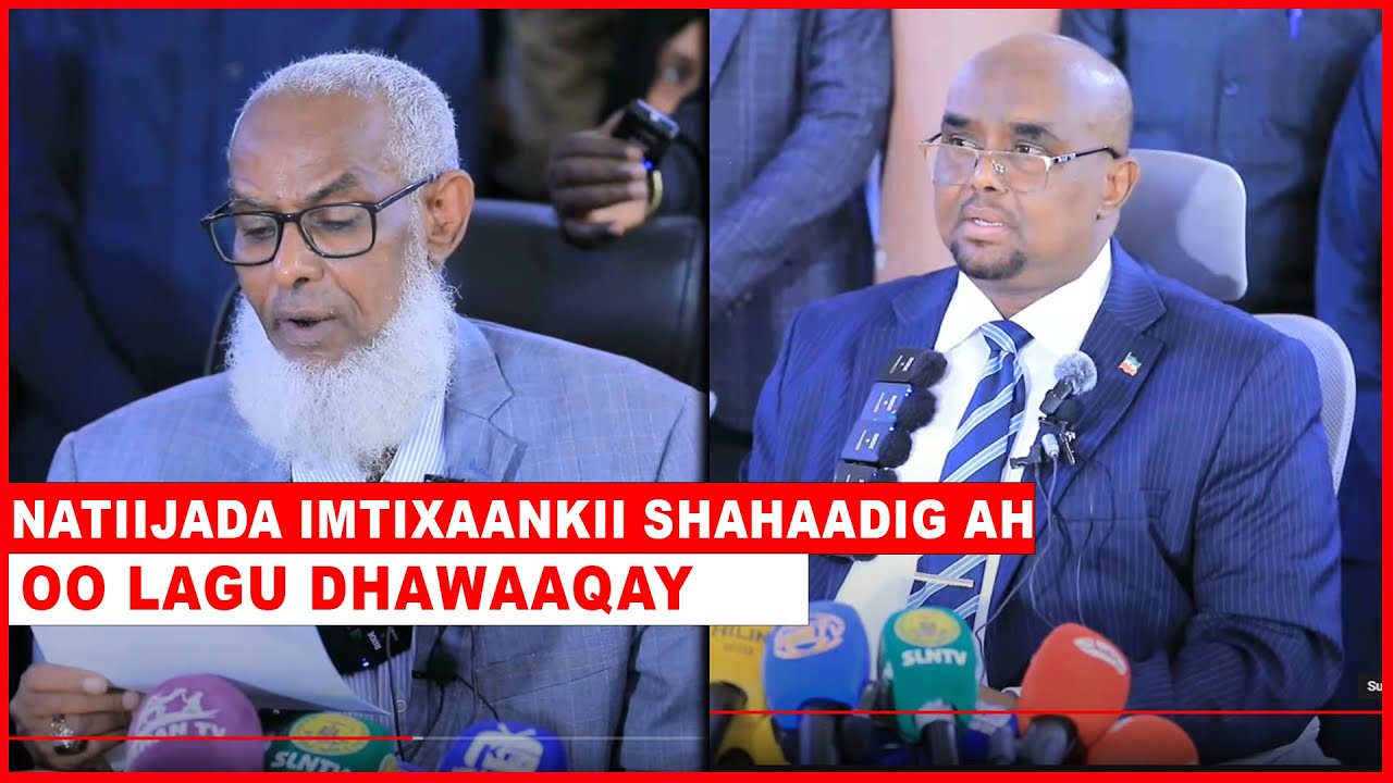 Natiijada imtixaanka Shahaadiga ah oo lagu dhawaaqay