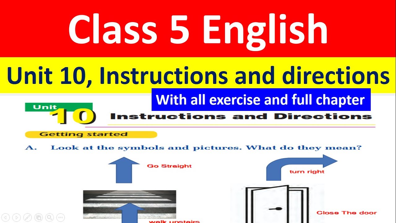 Class 5 English, Unit 10, Instructions and directions'// With all exercise, full Chapter