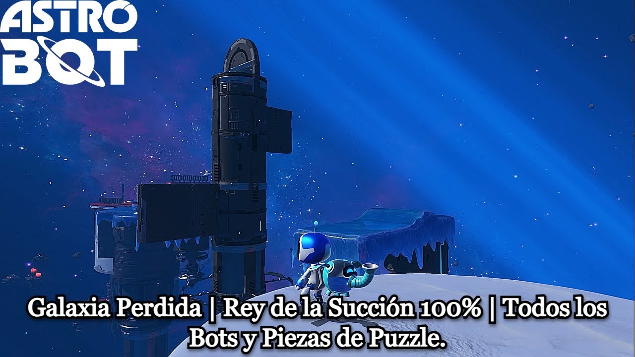Astro Bot | Galaxia Perdida | Rey de la Succión 100% | Todos los Bots y Piezas de Puzzle.