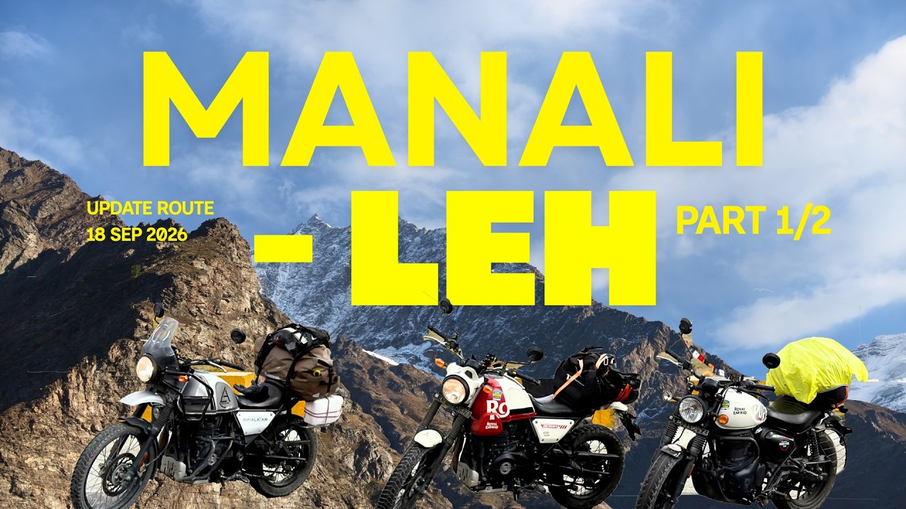 MANALI to LEH by Bike | Complete Route UNCUT | September 2026 | Part 1/2