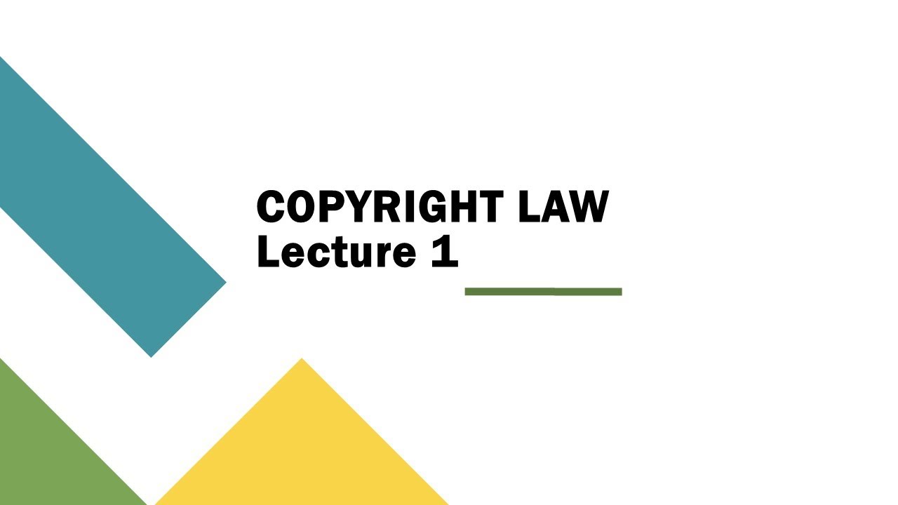 Copyright Law Lecture 1