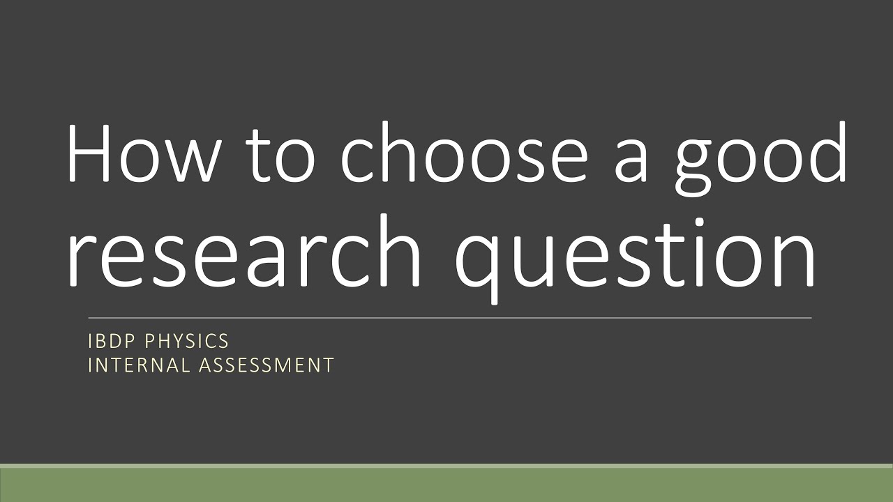 How to ace IB Phy IA? - How to Choose a Good Research Question (!!!IMPORTANT!!!)