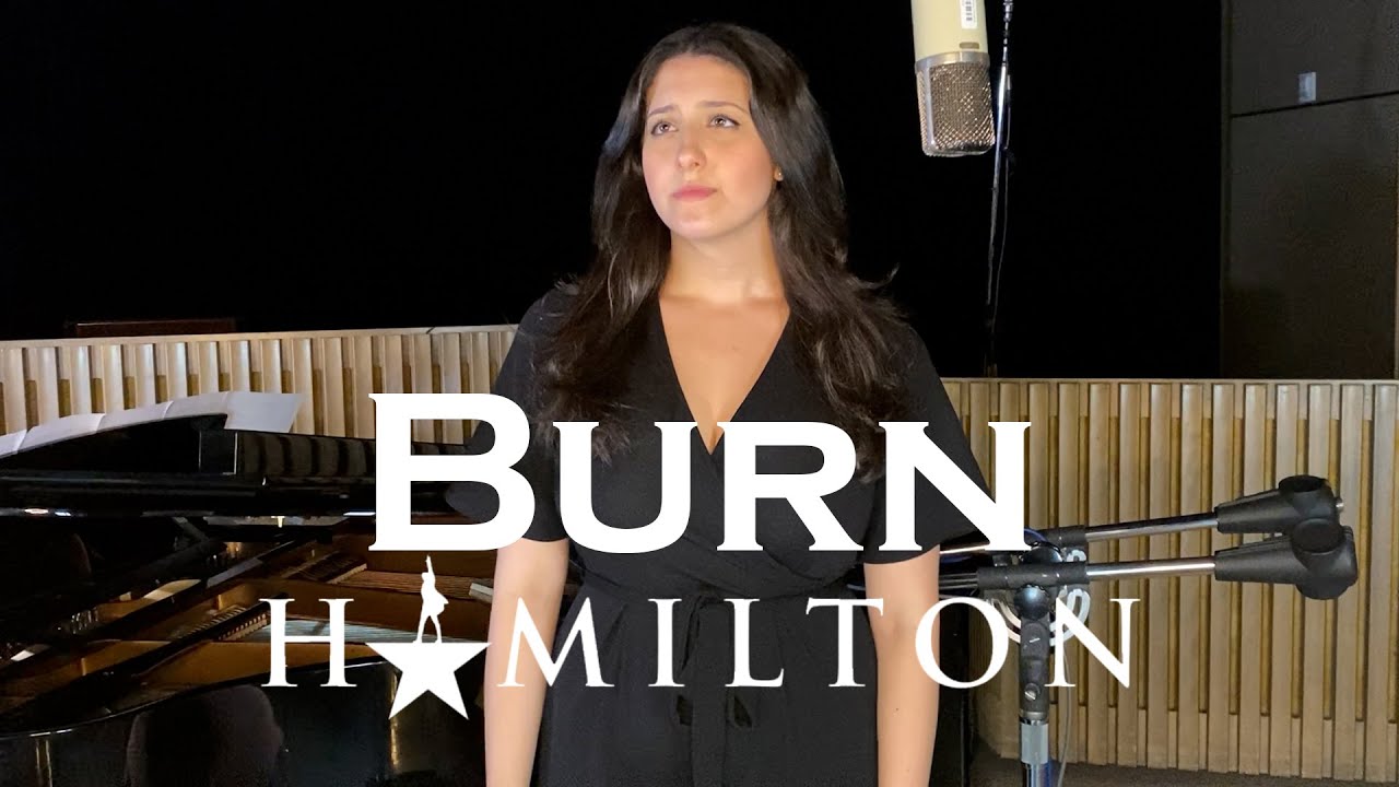 Burn - Hamilton (cover) BROADWAY PLEASE SEE THIS!