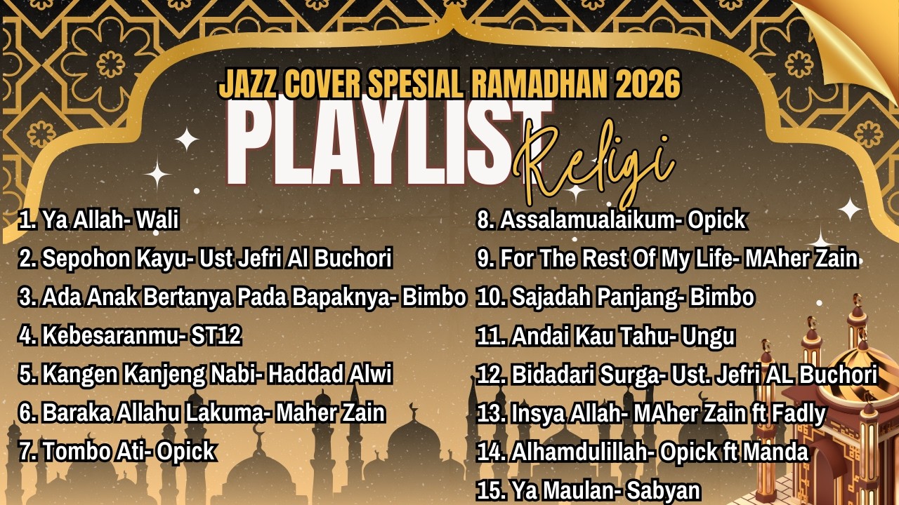 LAGU RELIGI ISLAMI FULL ALBUM JAZZ COVER SPESIAL RAMADHAN 2026. OPICK, MAHER ZAIN, WALI, ST12, UNGU