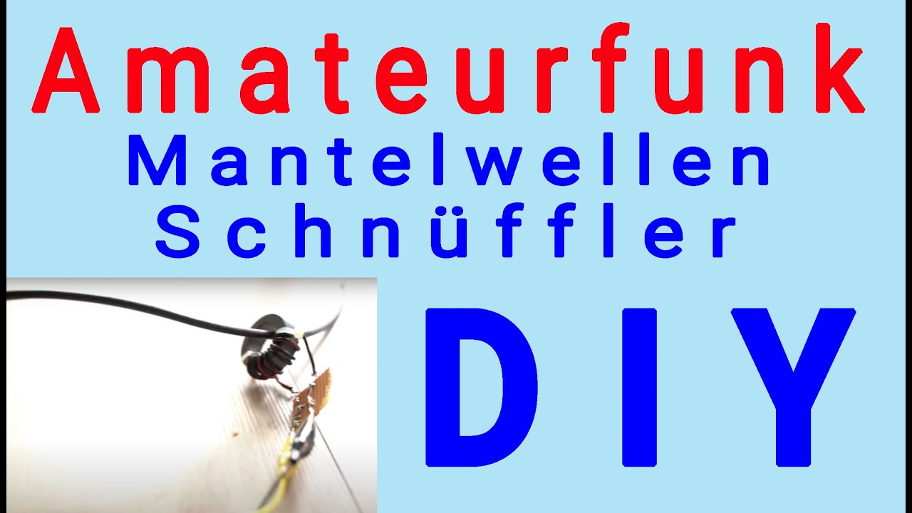 Mantelwellen Schnüffler - Amateurfunk DIY