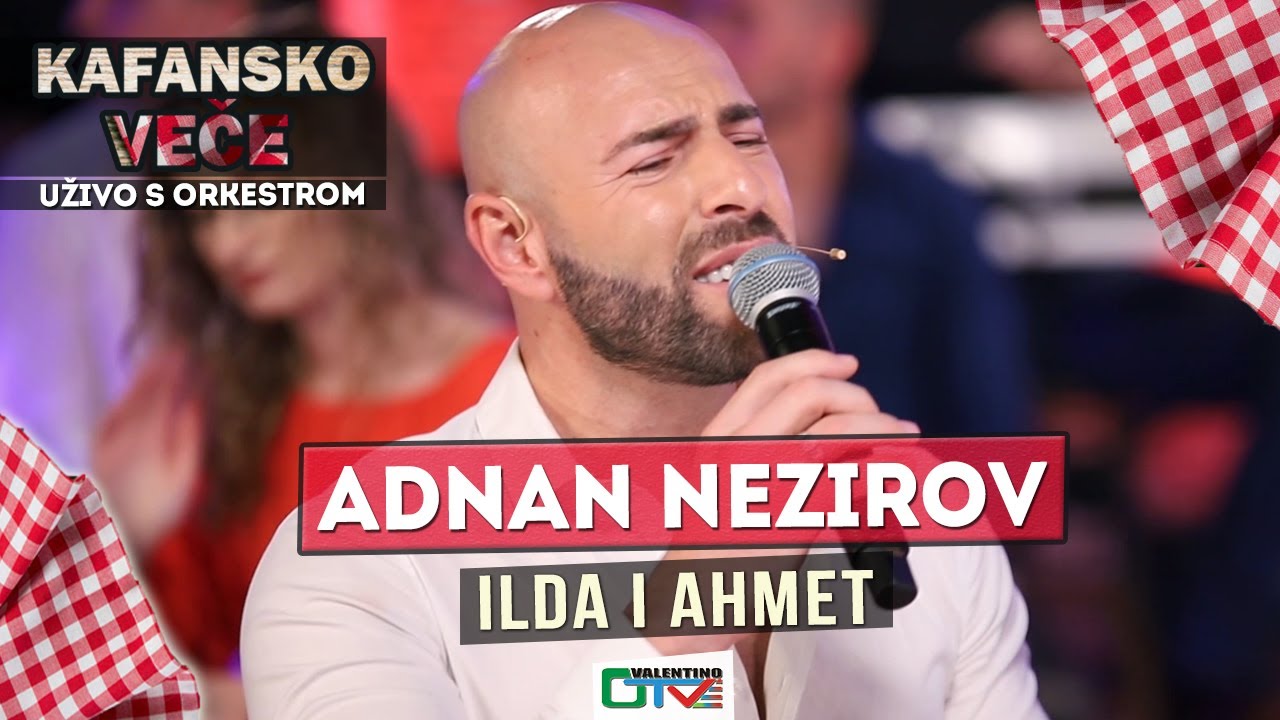 ADNAN NEZIROV - ILDA I AHMET | 2021 | UZIVO | OTV VALENTINO