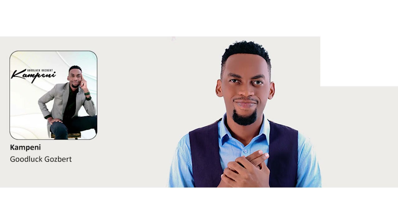Goodluck Gozbert-Kampeni Full Album